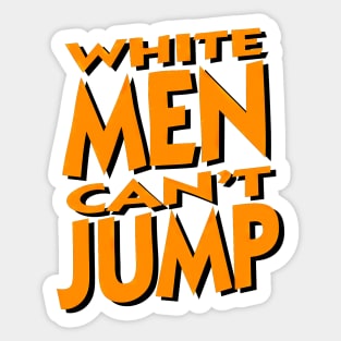 White Men Can't Jump - Vintage Sticker